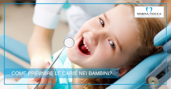 Studio Dentistico Marina Fiocca - Come prevenire le carie nei bambini